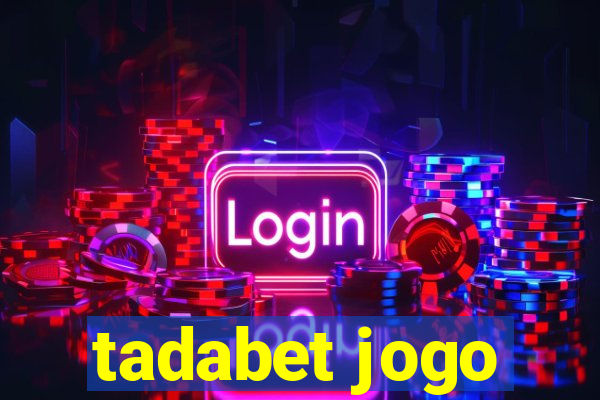 tadabet jogo